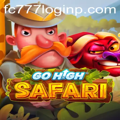 Exploring the Adventures of GoHighSafari and the fc777 Login