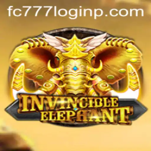 InvincibleElephant: The Ultimate Gaming Experience with fc777 login