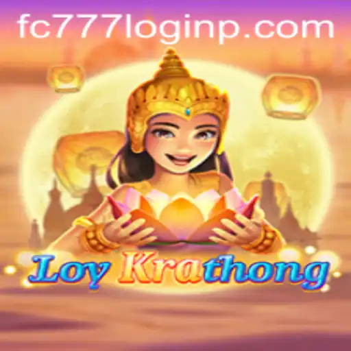 Exploring the Enchanting World of LoyKrathong: A Guide to the Game and FC777 Login