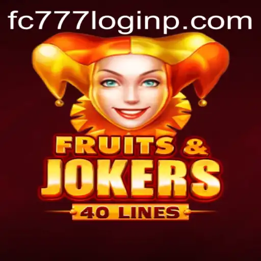 Exploring the Excitement of FruitsAndJokers40 and the Ease of Access with fc777 Login