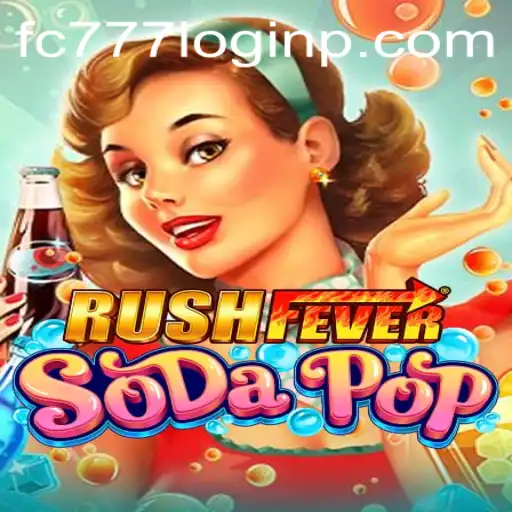 Exploring the RushFeverSodaPop Experience with FC777 Login