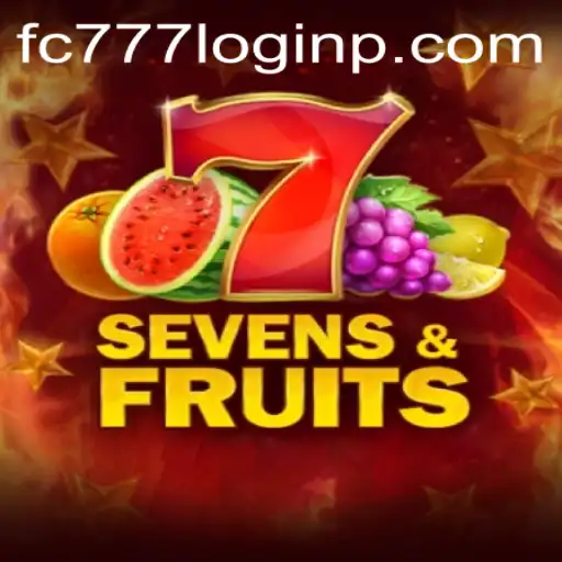 Exploring the Exciting World of SevensFruits and fc777 Login