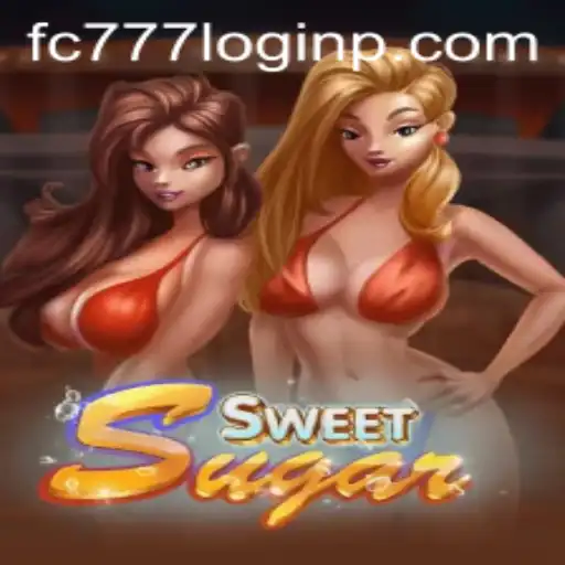 Exploring the SweetSugar Phenomenon and the 'fc777 login' Experience