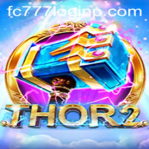 Thor2: The Epic Adventure Awaits with fc777 Login